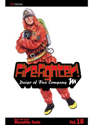 cover image of Firefighter!: Daigo of Fire Company M, Volume 18